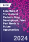 Essentials of Translational Pediatric Drug Development. From Past Needs to Future Opportunities - Product Image