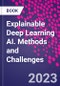Explainable Deep Learning AI. Methods and Challenges - Product Image