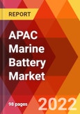APAC Marine Battery Market, by Propulsion Type, by Battery Function, by Battery Design, by Application, by Battery Type, by Ship Power, by Ship Range, Estimation & Forecast, 2017-2027- Product Image