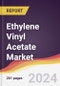 Ethylene Vinyl Acetate Market: Trends, Opportunities and Competitive Analysis [2024-2030] - Product Image