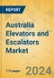 Australia Elevators and Escalators Market - Size & Growth Forecast 2024-2029 - Product Image