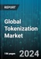Global Tokenization Market by Component (Services, Solutions), Technique (API-Based, Gateway-Based), Application Area, Deployment Mode, Organization Size, End-User - Forecast 2024-2030 - Product Thumbnail Image