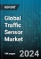 Global Traffic Sensor Market by Type (Bending Plate Sensor, Image Sensor, Inductive Loop), technology (2D Sensor, 3D Sensor), Application - Forecast 2024-2030 - Product Thumbnail Image