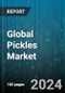 Global Pickles Market by Type (Fruit, Meat, Vegetable), Packaging Type (Bottles, Jars, Pouches), Taste, Distribution - Forecast 2024-2030 - Product Image