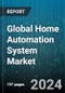 Global Home Automation System Market by Product (Entertainment Control, HVAC Control, Lighting Control), Technology (Wired, Wireless), Software & Algorithm, Management, End-User - Forecast 2024-2030 - Product Thumbnail Image