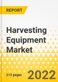 Harvesting Equipment Market - A Global and Regional Analysis: Focus on Harvesting Equipment Product and Application, Supply Chain Analysis, and Country Analysis - Analysis and Forecast, 2022-2027- Product Image