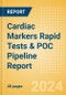 Cardiac Markers Rapid Tests & POC Pipeline Report including Stages of Development, Segments, Region and Countries, Regulatory Path and Key Companies, 2024 Update - Product Image
