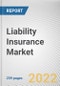 Liability Insurance Market By Coverage Type, By Enterprise Size, By Application: Global Opportunity Analysis and Industry Forecast, 2021-2031 - Product Thumbnail Image