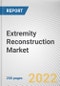 Extremity Reconstruction Market By Product, By Material: Global Opportunity Analysis and Industry Forecast, 2020-2030 - Product Thumbnail Image