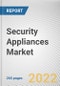 Security Appliances Market By Deployment, By Industry Vertical, By Type: Global Opportunity Analysis and Industry Forecast, 2020-2030 - Product Thumbnail Image
