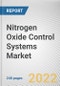 Nitrogen Oxide Control Systems Market By Technology, By Application: Global Opportunity Analysis and Industry Forecast, 2020-2030 - Product Thumbnail Image