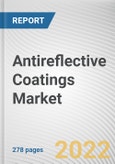 Antireflective Coatings Market By Application, By Technology, By Layer Type: Global Opportunity Analysis and Industry Forecast, 2020-2030- Product Image