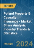 Poland Property & Casualty Insurance - Market Share Analysis, Industry Trends & Statistics, Growth Forecasts 2020 - 2029- Product Image