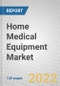 Home Medical Equipment: Technologies and Global Markets - Product Thumbnail Image
