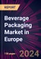 Beverage Packaging Market in Europe 2024-2028 - Product Thumbnail Image
