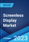 Screenless Display Market: Global Industry Trends, Share, Size, Growth, Opportunity and Forecast 2023-2028 - Product Image
