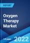 Oxygen Therapy Market: Global Industry Trends, Share, Size, Growth, Opportunity and Forecast 2022-2027 - Product Thumbnail Image