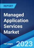 Managed Application Services Market: Global Industry Trends, Share, Size, Growth, Opportunity and Forecast 2023-2028- Product Image