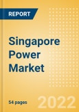 Singapore Power Market Size and Trends by Installed Capacity, Generation, Transmission, Distribution, and Technology, Regulations, Key Players and Forecast, 2022-2035- Product Image