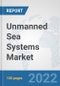 Unmanned Sea Systems Market: Global Industry Analysis, Trends, Market Size, and Forecasts up to 2028 - Product Thumbnail Image