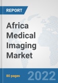 Africa Medical Imaging Market: Prospects, Trends Analysis, Market Size and Forecasts up to 2028- Product Image
