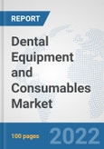 Dental Equipment and Consumables Market: Global Industry Analysis, Trends, Market Size, and Forecasts up to 2028- Product Image
