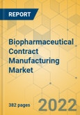 Biopharmaceutical Contract Manufacturing Market - Global Outlook & Forecast 2022-2027- Product Image