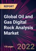 Global Oil and Gas Digital Rock Analysis Market 2022-2026- Product Image