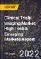 2022 Global Forecast for Clinical Trials Imaging Market (2023-2028 Outlook)-High Tech & Emerging Markets Report - Product Thumbnail Image