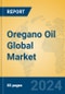 Oregano Oil Global Market Insights 2024, Analysis and Forecast to 2029, by Manufacturers, Regions, Technology, Application - Product Image