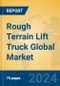 Rough Terrain Lift Truck Global Market Insights 2024, Analysis and Forecast to 2029, by Manufacturers, Regions, Technology, Application, Product Type - Product Image