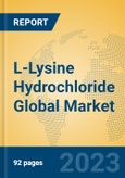 L-Lysine Hydrochloride Global Market Insights 2023, Analysis and Forecast to 2028, by Manufacturers, Regions, Technology, Application, Product Type- Product Image