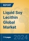 Liquid Soy Lecithin Global Market Insights 2024, Analysis and Forecast to 2029, by Manufacturers, Regions, Technology, Application, Product Type - Product Thumbnail Image
