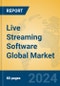 Live Streaming Software Global Market Insights 2024, Analysis and Forecast to 2029, by Manufacturers, Regions, Technology, Application - Product Image