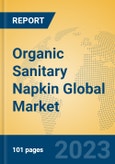 Organic Sanitary Napkin Global Market Insights 2023, Analysis and Forecast to 2028, by Manufacturers, Regions, Technology, Application, Product Type- Product Image