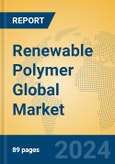 Renewable Polymer Global Market Insights 2024, Analysis and Forecast to 2029, by Manufacturers, Regions, Technology, Application- Product Image