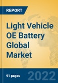Light Vehicle OE Battery Global Market Insights 2022, Analysis and Forecast to 2027, by Manufacturers, Regions, Technology, Application, Product Type- Product Image