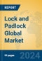 Lock and Padlock Global Market Insights 2024, Analysis and Forecast to 2029, by Manufacturers, Regions, Technology, Application - Product Image