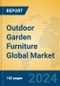 Outdoor Garden Furniture Global Market Insights 2024, Analysis and Forecast to 2029, by Manufacturers, Regions, Technology, Application, Product Type - Product Image