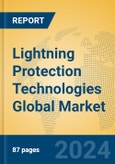 Lightning Protection Technologies Global Market Insights 2024, Analysis and Forecast to 2029, by Manufacturers, Regions, Technology, Application- Product Image