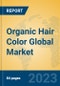 Organic Hair Color Global Market Insights 2023, Analysis and Forecast to 2028, by Manufacturers, Regions, Technology, Application, Product Type - Product Image