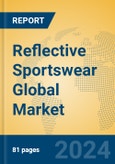 Reflective Sportswear Global Market Insights 2024, Analysis and Forecast to 2029, by Manufacturers, Regions, Technology, Application- Product Image