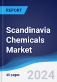 Scandinavia Chemicals Market Summary, Competitive Analysis and Forecast to 2028- Product Image