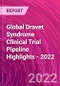 Global Dravet Syndrome Clinical Trial Pipeline Highlights - 2022 - Product Thumbnail Image