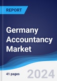 Germany Accountancy Market Summary, Competitive Analysis and Forecast to 2028- Product Image
