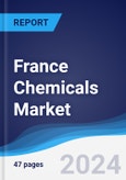 France Chemicals Market Summary, Competitive Analysis and Forecast to 2028- Product Image