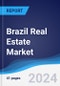 Brazil Real Estate Market Summary, Competitive Analysis and Forecast to 2027 - Product Image