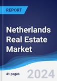 Netherlands Real Estate Market Summary, Competitive Analysis and Forecast to 2028- Product Image