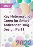 Key Heterocyclic Cores for Smart Anticancer Drug-Design Part I- Product Image