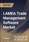 LAMEA Trade Management Software Market Size, Share & Industry Trends Analysis Report By Component (Software (Without Services) and Services), By End-use, By Deployment Type (On-premise and Cloud), By Country and Growth Forecast, 2022 - 2028 - Product Thumbnail Image